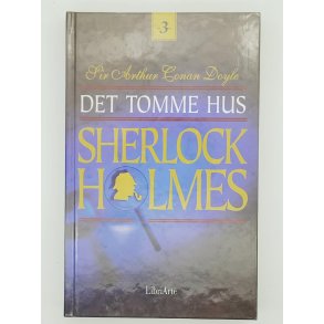 Sir Arthur Conan Doyle - Sherlock Holmes Det tomme hus