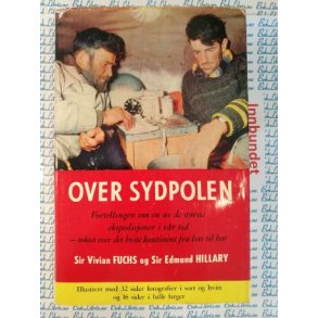 Sir Vivian Fuchs og Sir Edmund Hillary - Over Sydpolen (I)