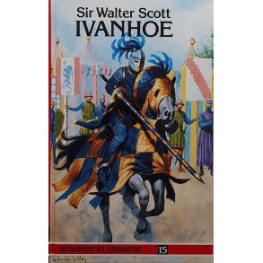 Sir Walter Scott - Ivanhoe - Bermte klassikere 15
