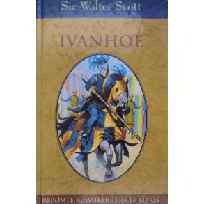 Sir Walter Scott - Ivanhoe