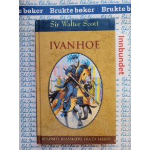 Sir Walter Scott - Ivanhoe