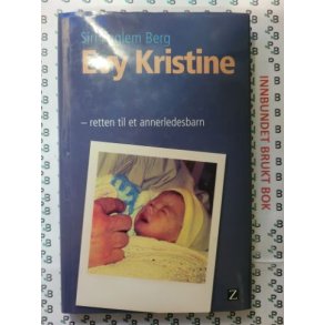 Siri Fuglem Berg - Evy Kristine - retten til et annerledsbarn