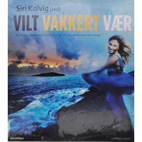 Siri Kalvig (red.) - Vilt vakkert vr