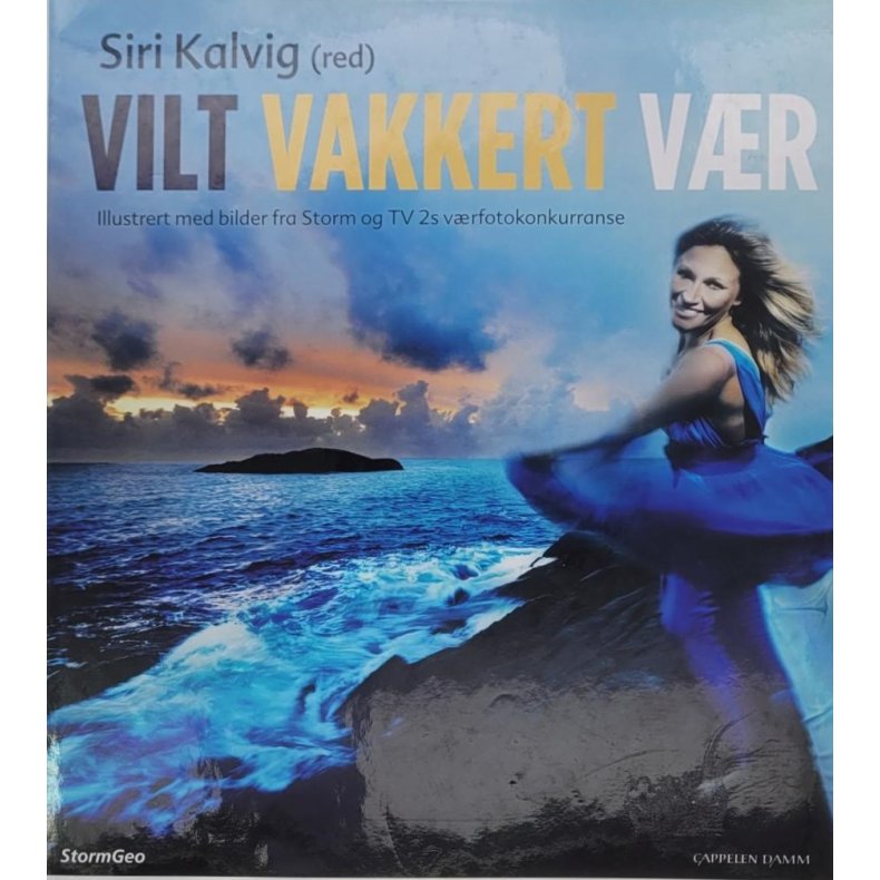 Siri Kalvig (red.) - Vilt vakkert vr