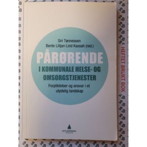 Siri Tnnessen og Bente Lilljan Lind Kassah (red.) - Prrende i kommunal helse- og omsorgstjenester