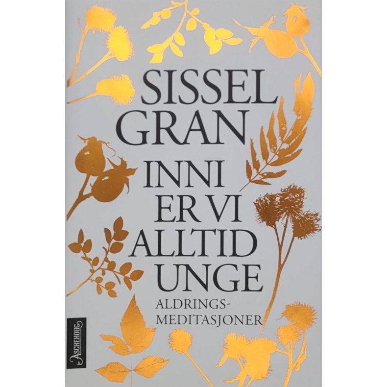 Sissel Gran - Inni er vi alltid unge