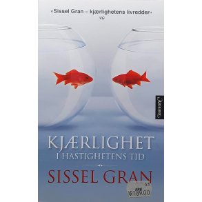 Sissel Gran - kj�rlighet i hastighetens tid (Heftet)