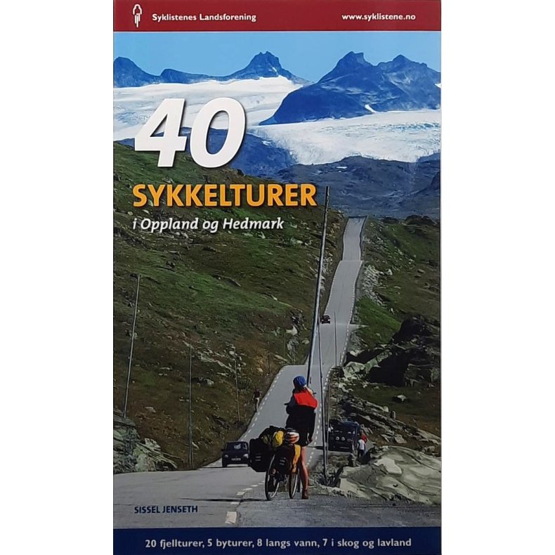 Sissel Jenseth - 40 sykkelturer i Oppland og Hedmark