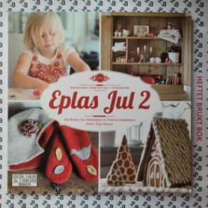 Siw Boine, Ida Grnbekk og Torunn Grnbekk - Eplas Jul 2 - Inspirasjon, gjr det selv, oppskrifter