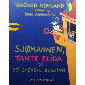 Sj�mannen, Tante Elida og dei st�rste eventyr (Innbundet)