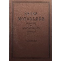 Skibs-motorl�re udarbejdet af Aage Rasmussen Fjerde udgave Tegninger/Tekst