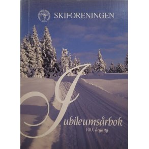 Skiforeningen - Jubileumsrbok 100. rgang