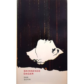 Skinnende dager - Han Suyin - Bruktbok - Innbundet