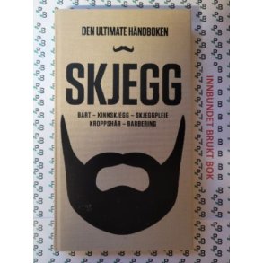 Skjegg - Den ultimate hndboken