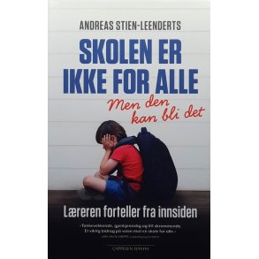 Skolen er ikke for alle - men den kan bli det (Innbundet)