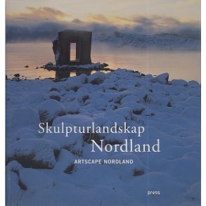 Skulpturlandskap Nordland (Heftet)