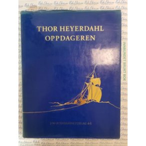 Snorre Evensberget - Thor Heyerdahl Oppdageren