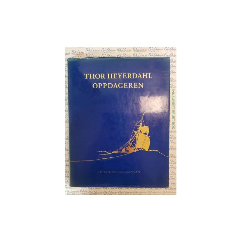 Snorre Evensberget - Thor Heyerdahl Oppdageren