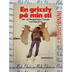 S�ren Ervig - En Grizzly p� min sti (I)