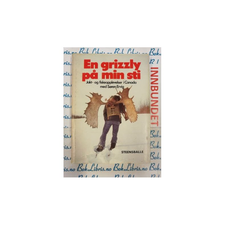 S�ren Ervig - En Grizzly p� min sti (I)
