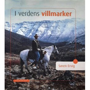 Sren Ervik - I verdens villmarker