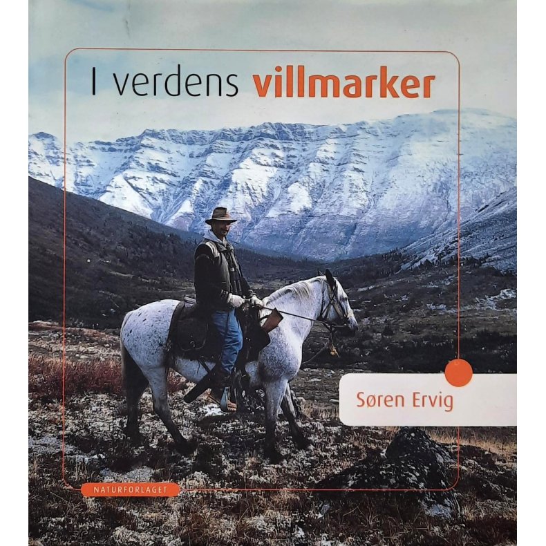 Sren Ervik - I verdens villmarker