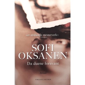 Sofi Oksanen - Da duene forsvant - Innbundet