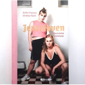 Sofie Fr�ysaa og Ulrikke Falch - Jenteloven - feministisk f�rstehjelp (Innbundet)