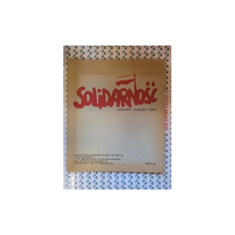 Solidarno&#347;&#263; - Gdansk august 1980