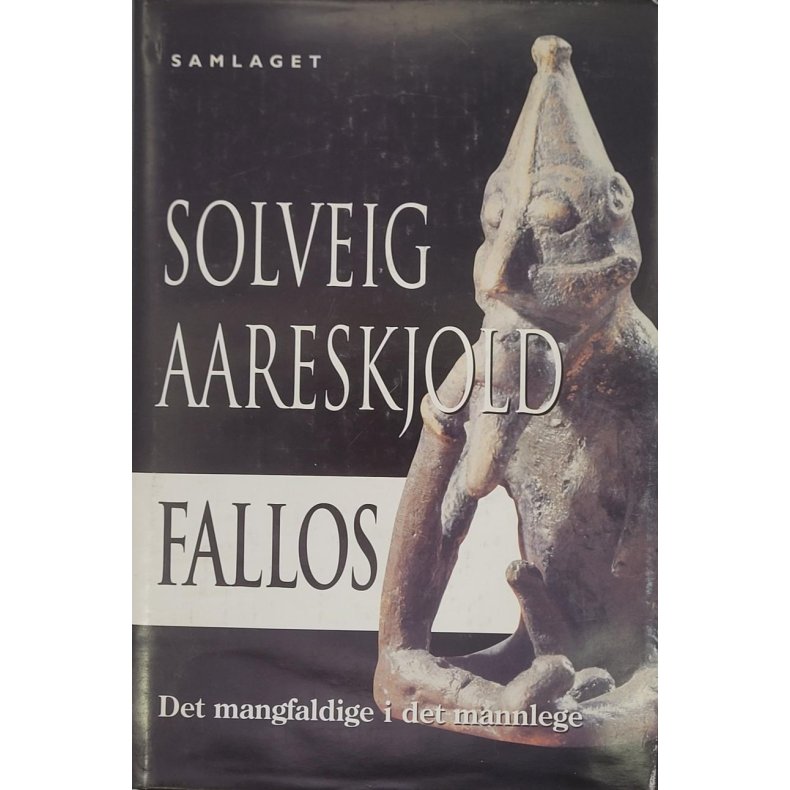 Solveig Aareskjold - Fallos - Det mangfaldige i det mannlege