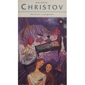 Solveig Christov - Korsvei i jungelen (Innb.)