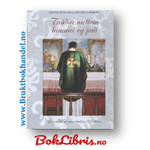 Solveig Rydland og Solveig Sandberg - Trdar mellom himmel og jord
