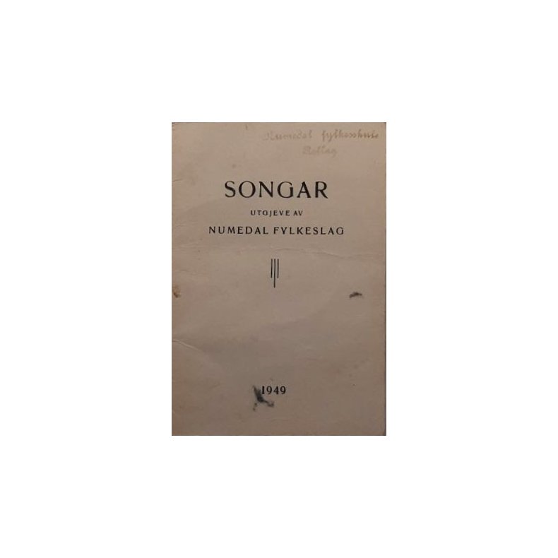 Songar utgjeve av Numedal Fylkeslag 1949 (Heftet)
