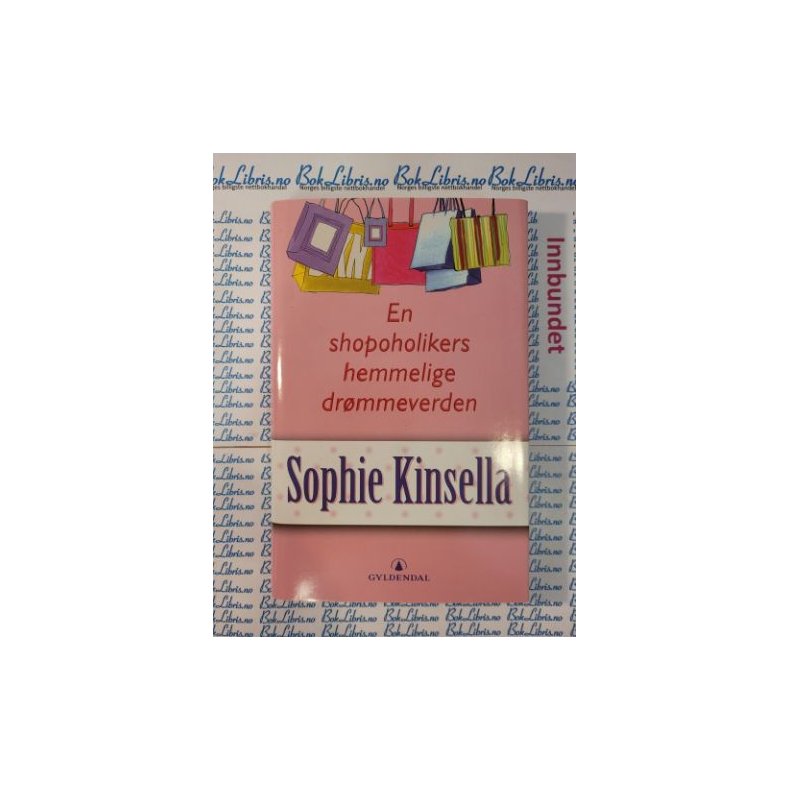 Sophie Kinsella - En shopoholikers hemmelige drmmeverden