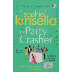 Sophie Kinsella - The Party Crasher