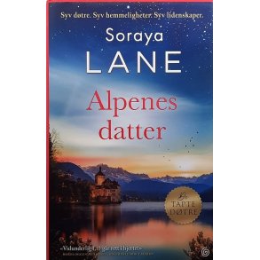 Soraya Lane - Alpenes datter (Innbundet)