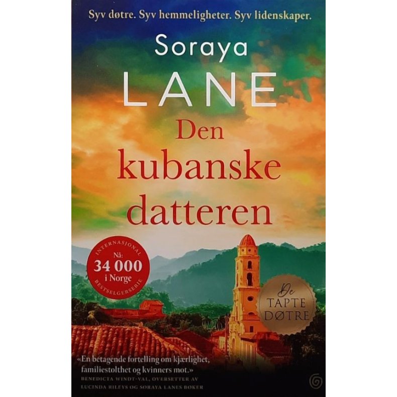 Soraya Lane - Den argentinske datteren (Innbundet)