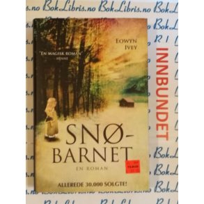 Eowyn Ivey - Snbarnet