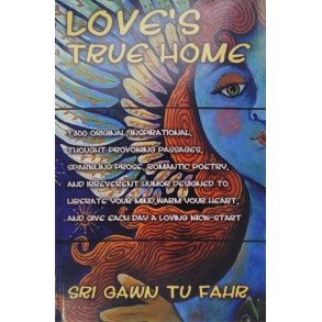 Sri Gawn Tu Fahr - Love's True Home