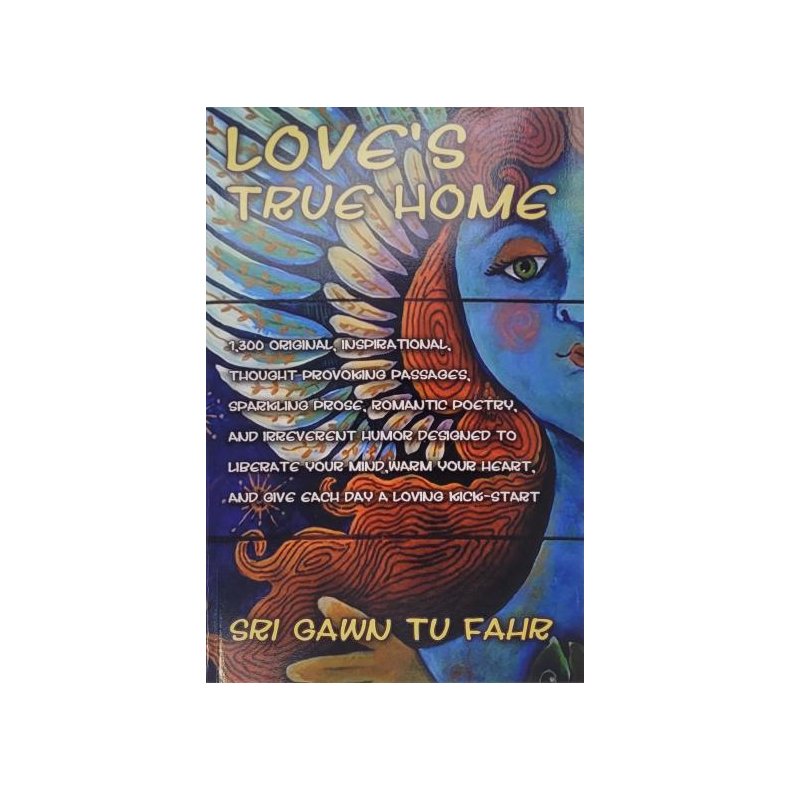 Sri Gawn Tu Fahr - Love's True Home