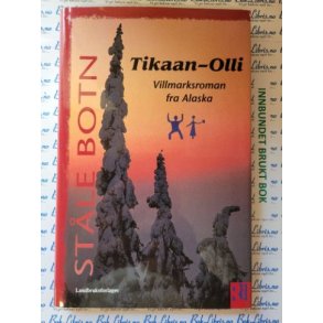 Stle Botn - Tikaan-Olli