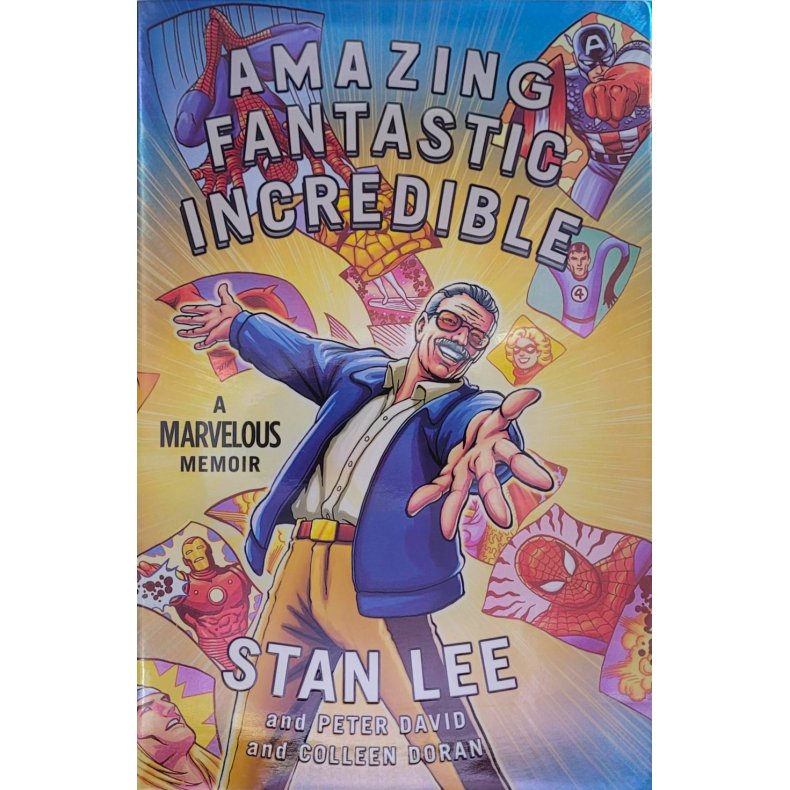 Stan Lee - Amazing Fantastic Incredible - A Marvelous Memoir