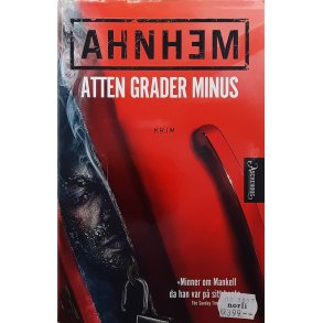 Stefan Ahnhem - Atten grader minus