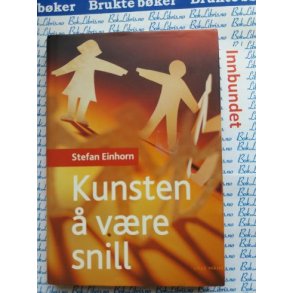 Stefan Einhorn - Kunsten  vre snill