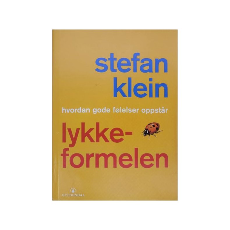 Stefan Klein - Lykkeformelen, hvordan gode flelser oppstr