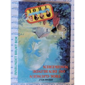 Stefan Wolf - Trol-gjengen og den blinde magikeren nr 2