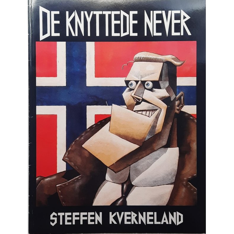 Steffen Kverneland - De knyttede never (Heftet)