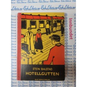 Stein Balstad - Hotellgutten (Signert)