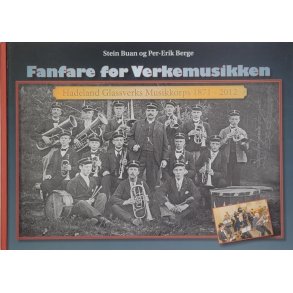 Stein Buan og Per-Erik Berge - Fanfare for verkemusikken (Innb.)