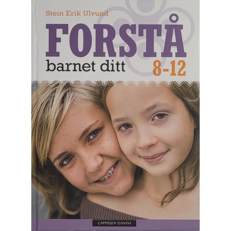 Stein Erik Ulvund - Forst barnet ditt 8-12